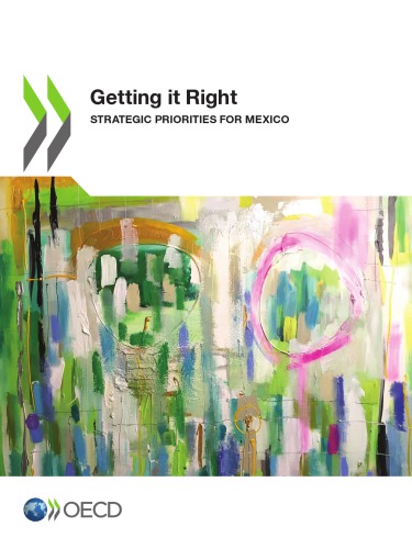 Getting it Right - Strategic Priorities for Mexico