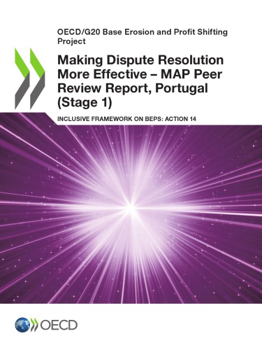 Making dispute resolution more effective - MAP peer review report : inclusive framework on BEPS: action 14 [...] Portugal (stage 1)