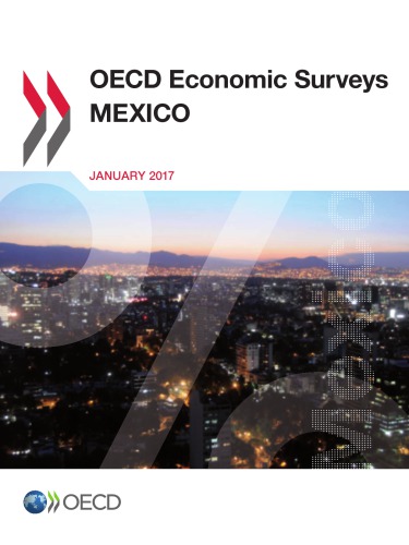 OECD economic surveys : Mexico 2017