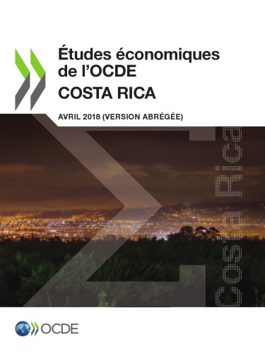 Études économiques de l’OCDE : Costa Rica 2018 (version abrégée)