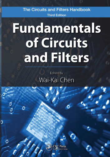 Fundamentals of Circuits and Filters (The Circuits and Filters Handbook, 3rd Edition)