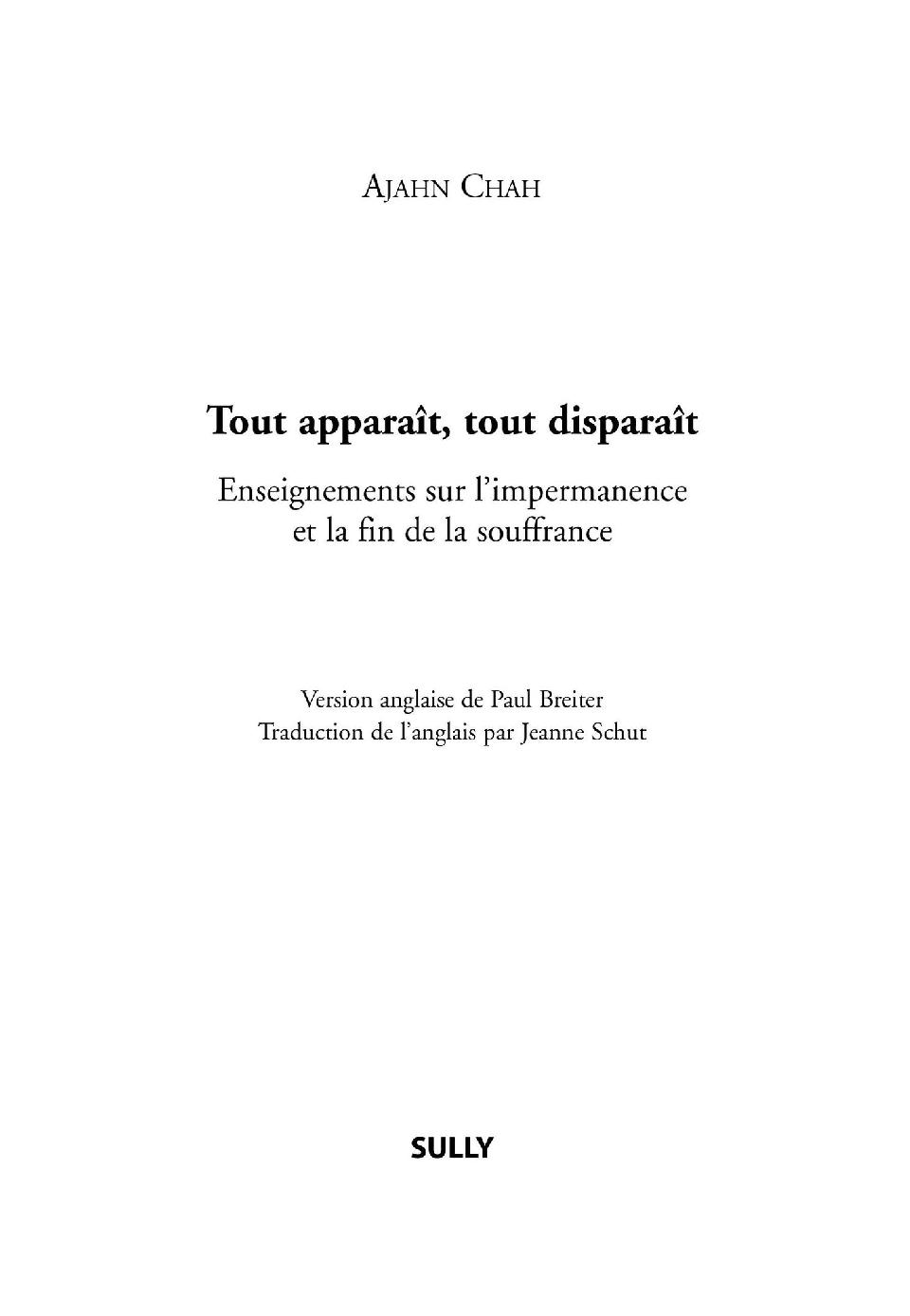 Tout apparait, tout dispararait_ Enseignements sur l_impermanence et la fin de la souffrance (French Edition)