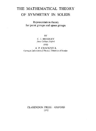 Mathematical Theory of Symmetry in Solids: Representation Theory for Point Groups and Space Groups