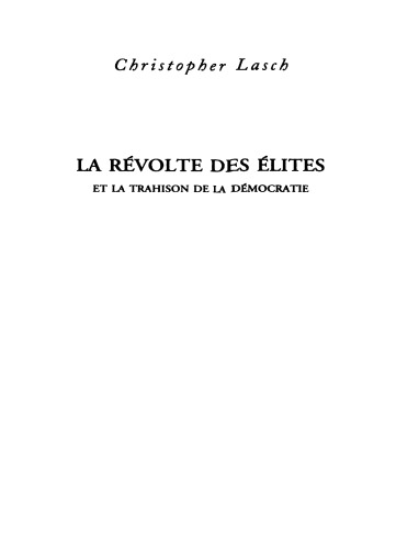 La révolte des élites et la trahison de la démocratie