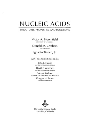 Nucleic Acids: Structures, Properties, and Functions