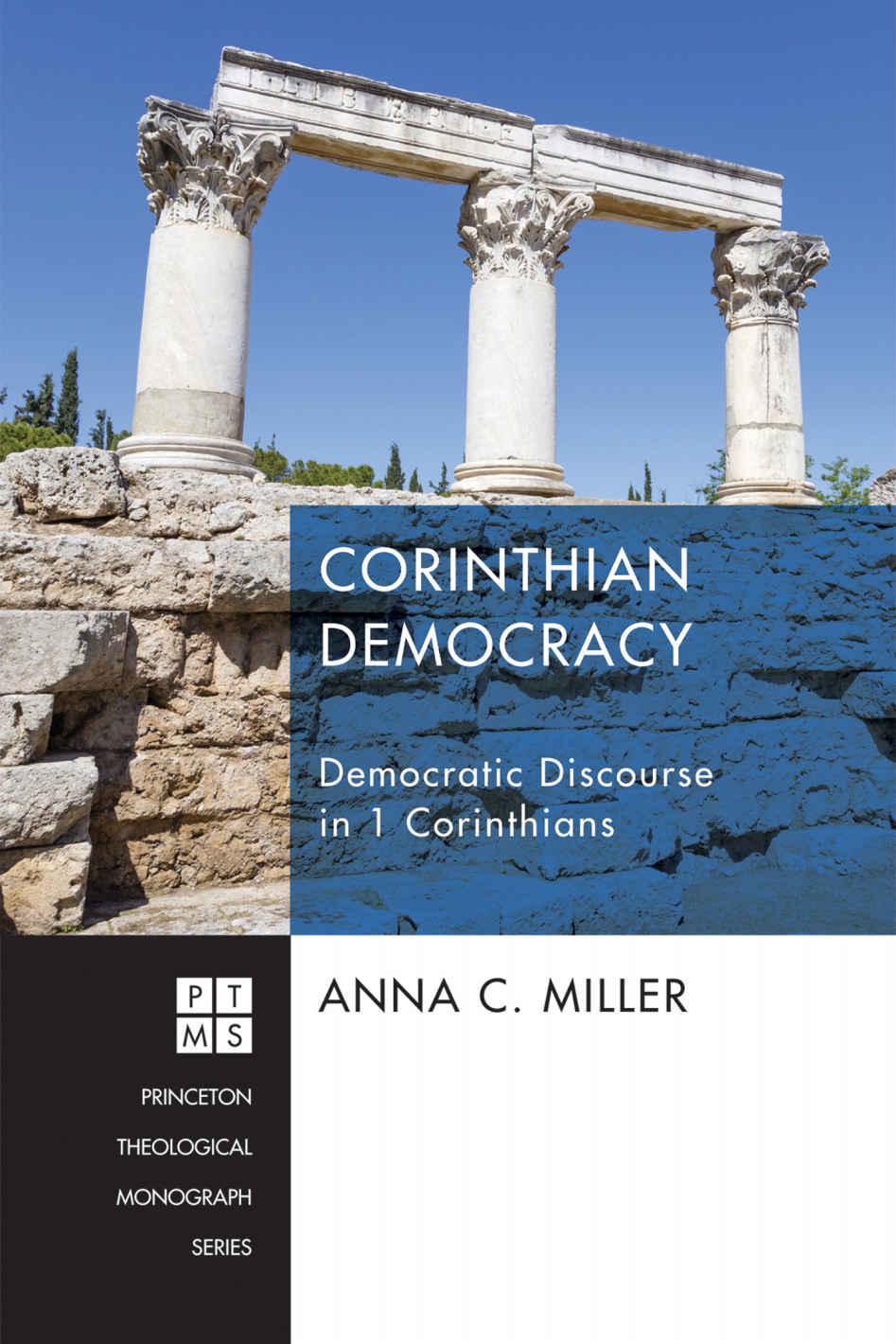 Corinthian Democracy: Democratic Discourse in 1 Corinthians