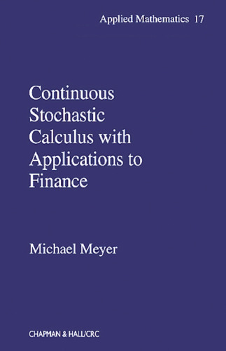 Continuous Stochastic Calculus with Applications to Finance