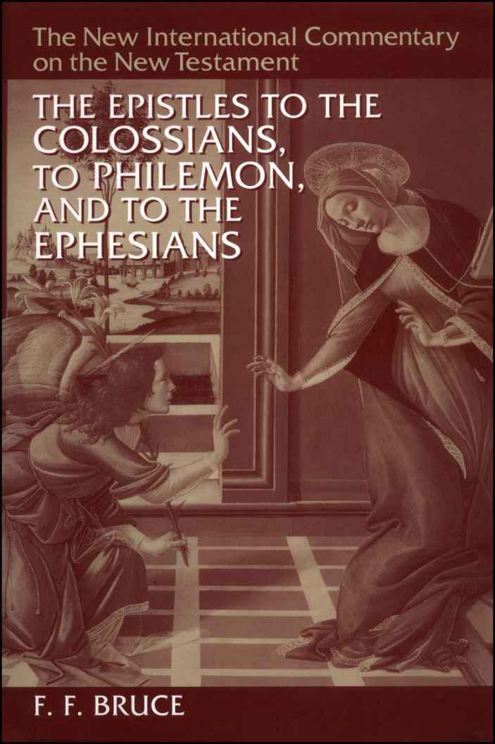 The Epistles to the Colossians, to Philemon, and to the Ephesians