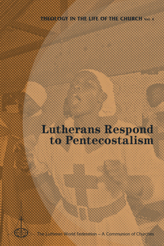 Lutherans respond to Pentecostalism