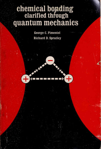 Chemical bonding clarified through quantum mechanics