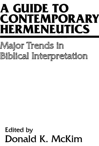 A guide to contemporary hermeneutics : major trends in biblical interpretation