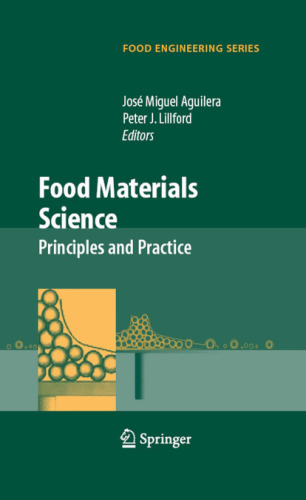 Food Materials Science: Principles and Practice (Food Engineering Series)