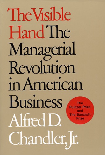 The Visible Hand, Managerial Revolution in American Business