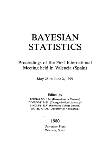 Bayesian Statistics: Proceedings of the First International Meeting held in Valencia (Spain)