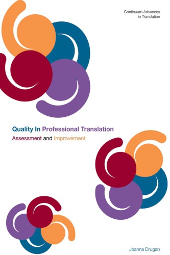 Quality In Professional Translation: Assessment and Improvement