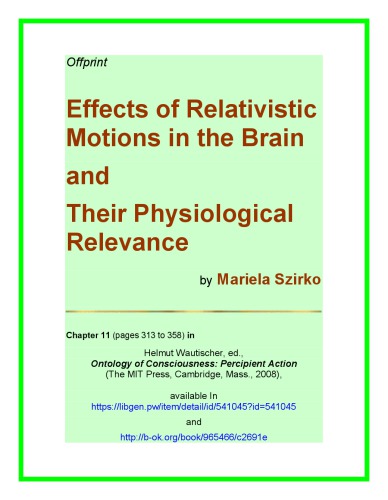 [Chapter] Effects of Relativistic Motions in the Brain and Their Physiological Relevance