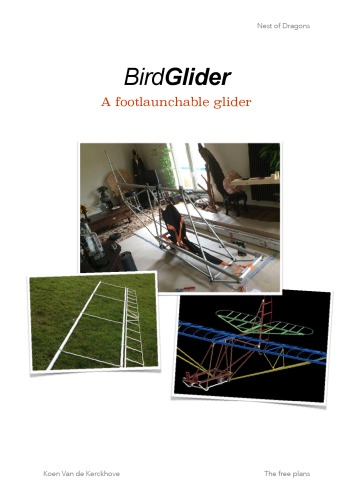 Birdglider , Complete aircraft glider  plans plan, foot launchable