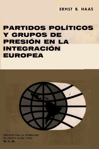 PARTIDOS POLITICOS Y GRUPOS DE PRESIÓN EN LA INTEGRACIÓN EUROPEA