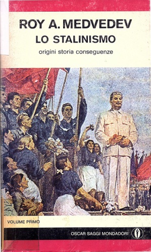 Lo stalinismo. Origini, storia, consequenze