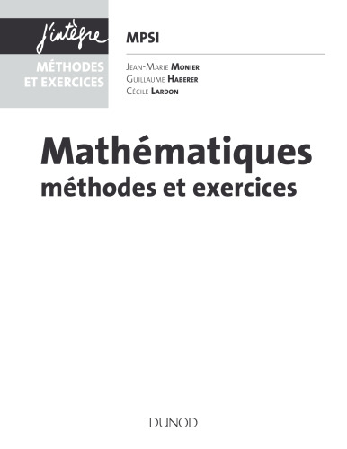 Mathematiques Methodes et exercices (MPSI)