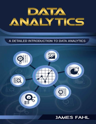 Data Analytics A Practical Guide To Data Analytics For Business, Beginner To Expert