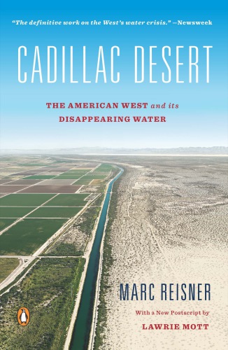 Cadillac Desert: The American West and Its Disappearing Water