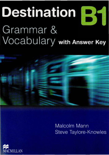 MacMillan - Destination B1: Grammar And Vocabulary: [With Answer Key]