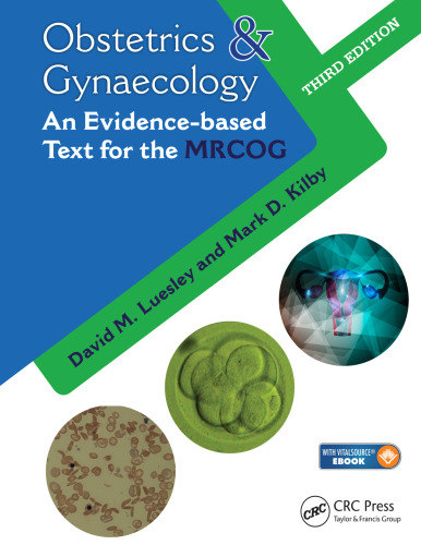 Obstetrics and Gynaecology: An evidence-based text for MRCOG