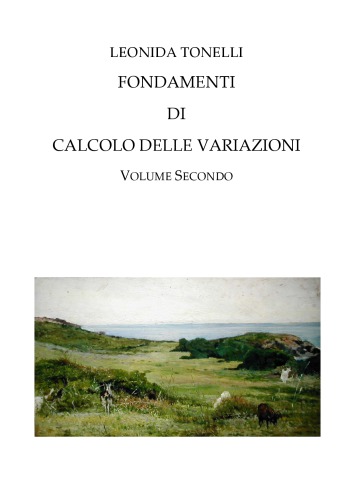 Fondamenti di Calcolo delle Variazioni - Volume Secondo