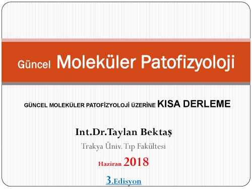 Güncel Moleküler Patofizyoloji:Kısa Derleme