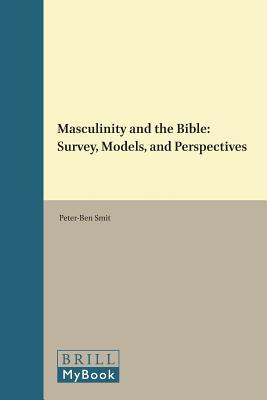 Masculinity and the Bible: Survey, Models, and Perspectives