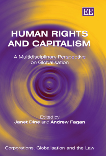 Human Rights And Capitalism: A Multidisciplinary Perspective on Globalisation (Corporations, Globalisation and the Law Series)