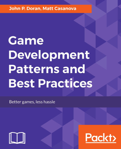 Game Development Patterns and Best Practices