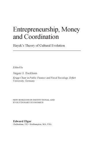 Entrepreneurship, Money And Coordination: Hayek's Theory of Cultural Evolution ()