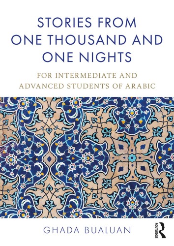 Stories from One Thousand and One Nights: For Intermediate and Advanced Students of Arabic