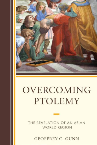 Overcoming Ptolemy: The Revelation of an Asian World Region