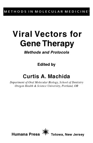 Viral Vectors for Gene Therapy: Methods and Protocols (Methods in Molecular Medicine)