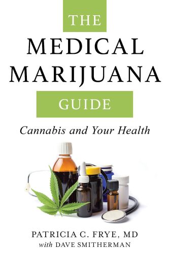 The Medical Marijuana Guide: Cannabis and Your Health