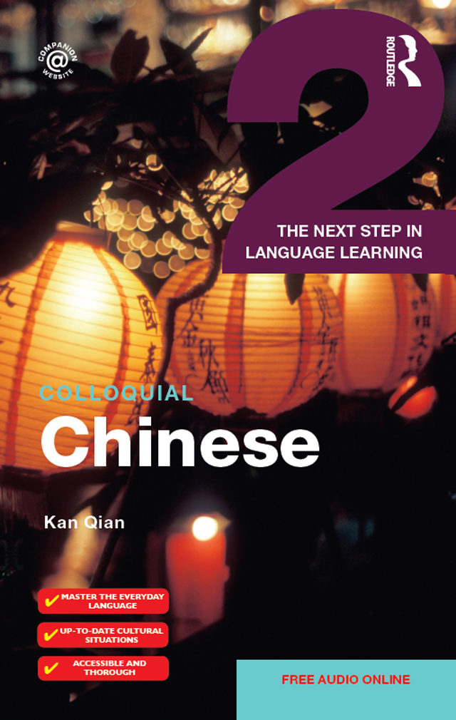 Colloquial Chinese 2: The Next Step in Language Learning