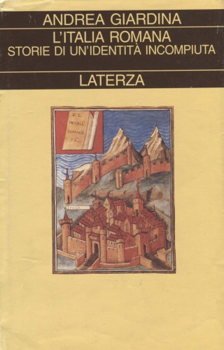 L’Italia romana. Storie di un’identità incompiuta