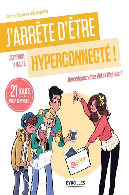 J’arrête d’être hyperconnecté !