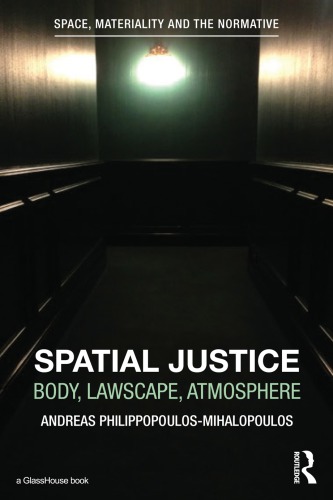 Spatial Justice: Body, Lawscape, Atmosphere