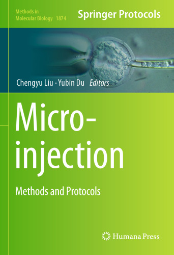 Microinjection: Methods and Protocols