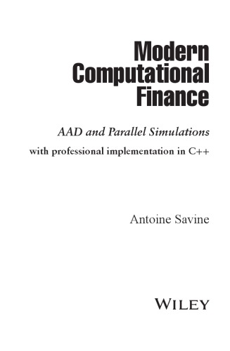 Modern Computational Finance. AAD and Parallel Simulations with professional implementation in C++