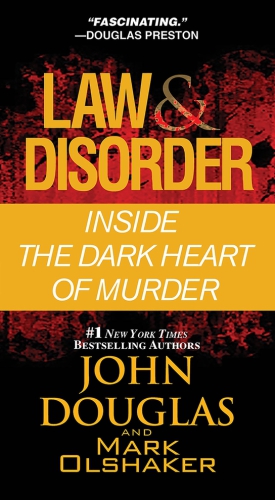 Law & Disorder: Inside the Dark Heart of Murder