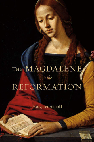 The Magdalene in the Reformation