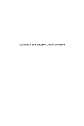 Quantitative and Statistical Data in Education: From Data Collection to Data Processing