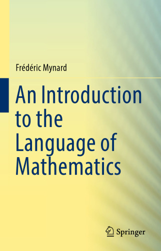 An Introduction to the Language of Mathematics