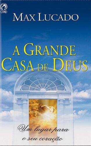 A Grande Casa de Deus