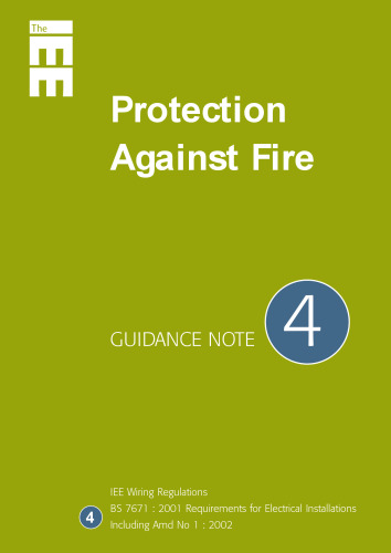 Guidance Note 4: Protection Against Fire (IEE Guidence Notes) (No 4)